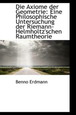 Cover of Die Axiome Der Geometrie