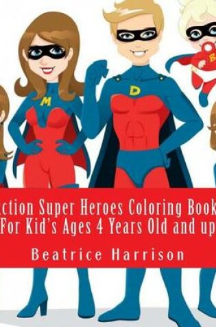 Cover of Action Super Heroes Coloring Book