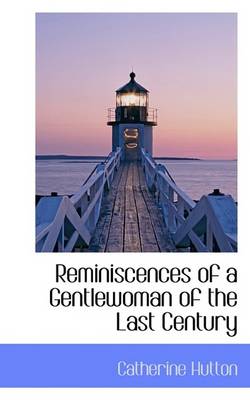 Book cover for Reminiscences of a Gentlewoman of the Last Century