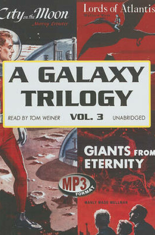 Cover of A Galaxy Trilogy, Volume 3