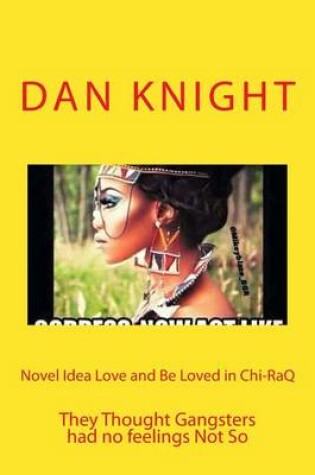 Cover of Novel Idea Love and Be Loved in Chi-Raq