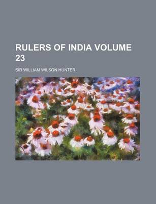 Book cover for Rulers of India Volume 23