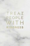 Book cover for Treat People With Kindness Academic Planner 2019-2020