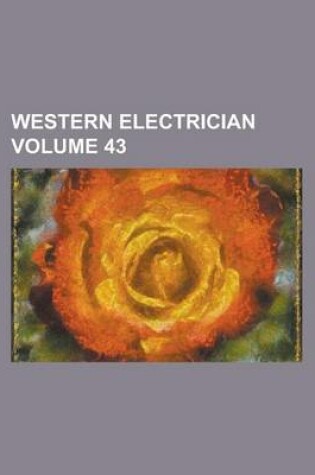 Cover of Western Electrician Volume 43