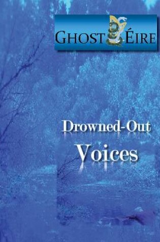 Cover of Drowned-Out Voices