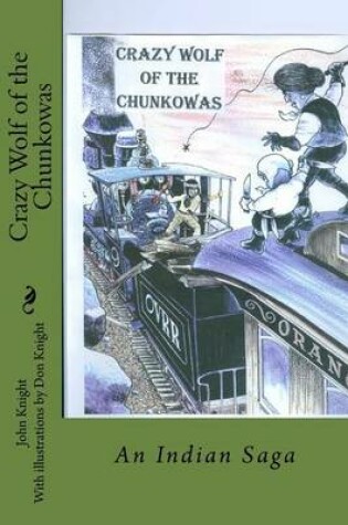 Cover of Crazy Wolf of the Chunkowas