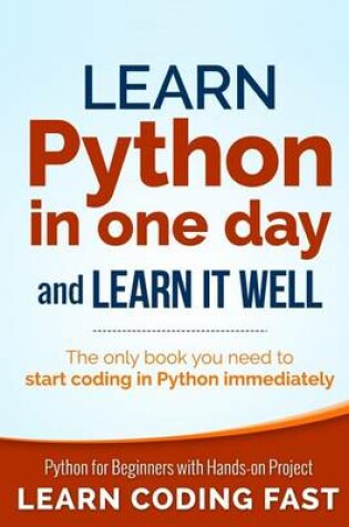 Cover of Learn Python in One Day and Learn It Well