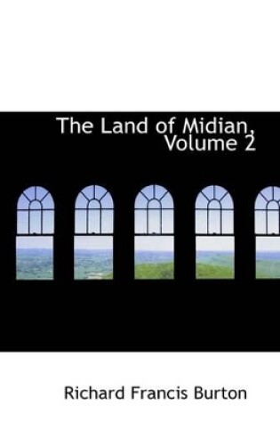Cover of The Land of Midian, Volume 2