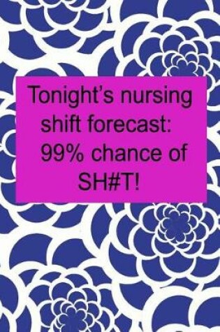 Cover of Tonights Nursing Shift Forecast