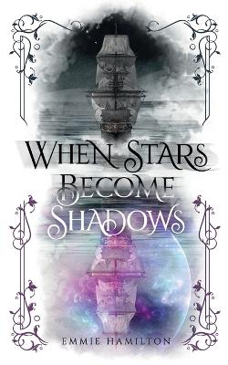 Book cover for When Stars Become Shadows