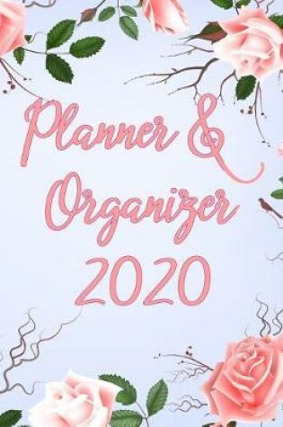 Cover of Planner And Organizer 2020 For Women