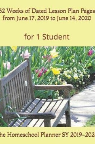 Cover of The Homeschool Planner SY 2019-2020 for 1 Student