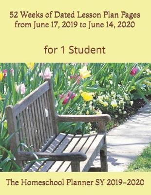 Book cover for The Homeschool Planner SY 2019-2020 for 1 Student