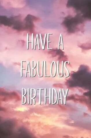 Cover of Have A Fabulous Birthday