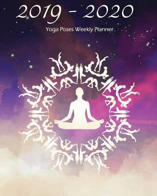 Book cover for 2019-2020 Yoga Poses Weekly Planner