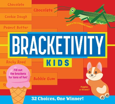 Book cover for Bracketivity Kids: 32 Choices, One Winner!