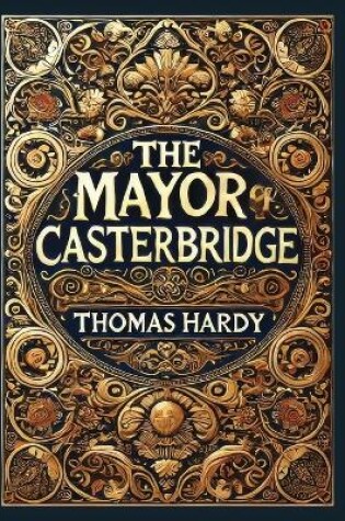 Cover of The Mayor of Casterbridge(Laminated Hardback with Jacket)