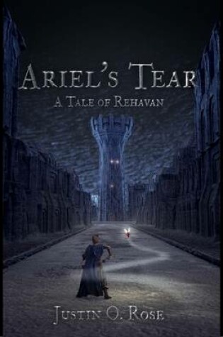 Cover of Ariel's Tear: A Tale of Rehavan