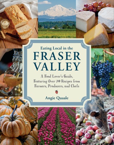 Book cover for Eating Local in the Fraser Valley