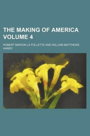 Cover of The Making of America Volume 4