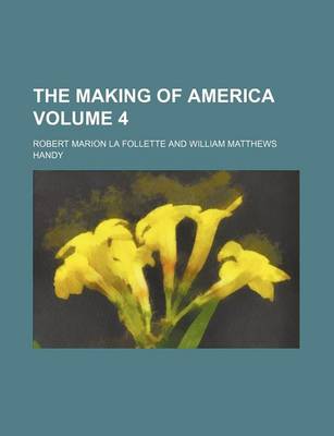 Book cover for The Making of America Volume 4