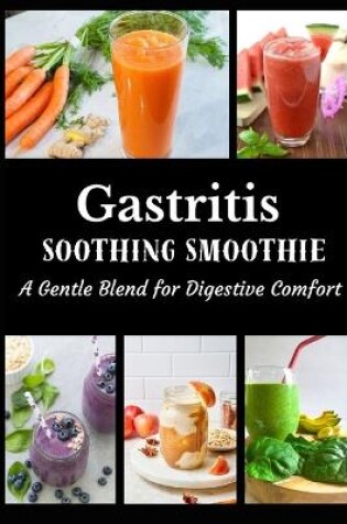 Cover of Gastritis Soothing Smoothie