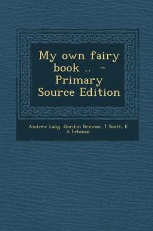 Cover of My Own Fairy Book ..