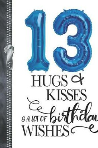 Cover of 13 Hugs & Kisses & A Lot Of Birthday Wishes