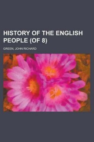 Cover of History of the English People (of 8) Volume II