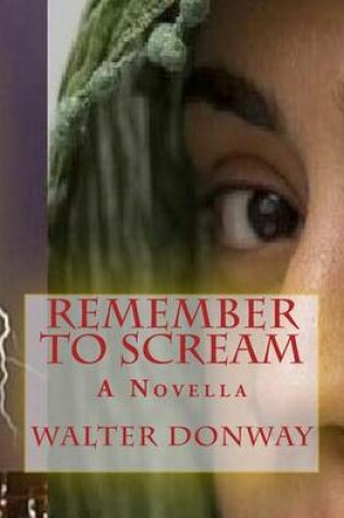 Cover of Remember to Scream