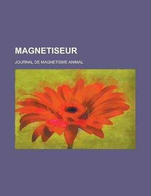 Book cover for Magnetiseur; Journal de Magnetisme Animal