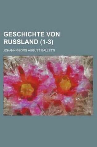 Cover of Geschichte Von Russland (1-3 )