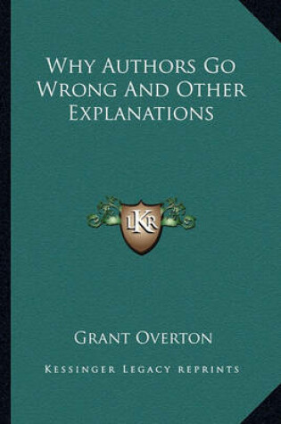 Cover of Why Authors Go Wrong and Other Explanations