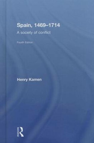 Cover of Spain, 1469-1714: A Society of Conflict