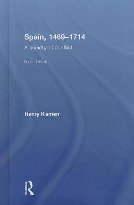 Book cover for Spain, 1469-1714: A Society of Conflict