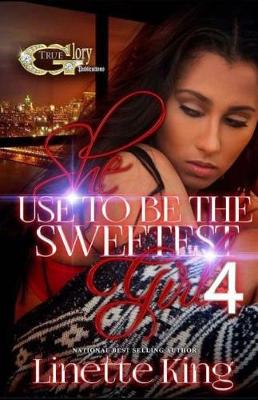 Book cover for She Use to Be the Sweetest Girl 4