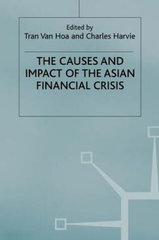 Cover of The Causes and Impact of the Asian Financial Crisis