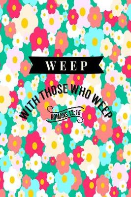 Book cover for Weep with Those Who Weep