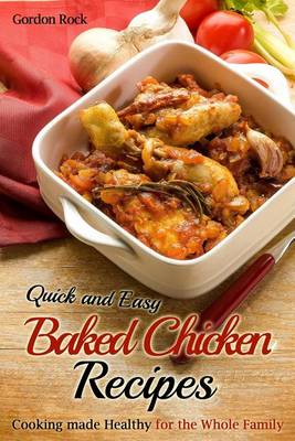 Book cover for Quick and Easy Baked Chicken Recipes