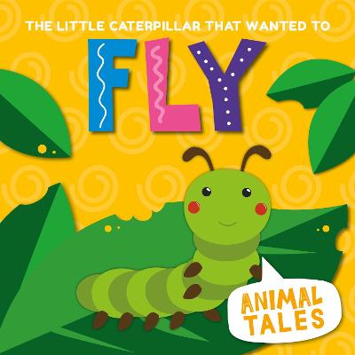 Book cover for The Little Caterpillar That Wanted to Fly