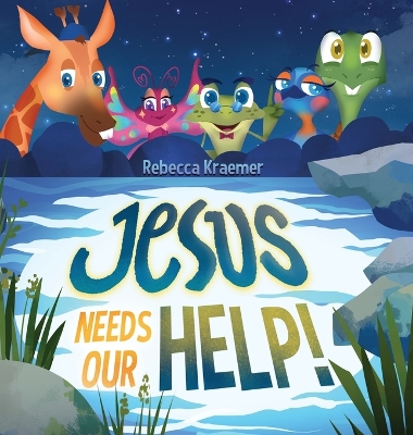 Book cover for Jesus Needs Our Help!