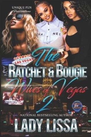 Cover of The Ratchet & Bougie Wives of Vegas 2