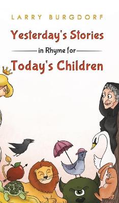 Book cover for Yesterday's Stories in Rhyme for Today's Children