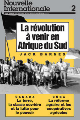 Cover of Nouvelle Internationale 2: Revolution a Venir en Afrique du Sud