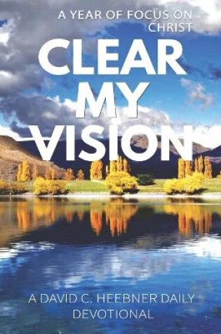 Cover of Clear My Vision