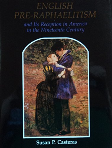Book cover for English Pre-Raphaelitism and Its Reception in America in the Nineteenth Century