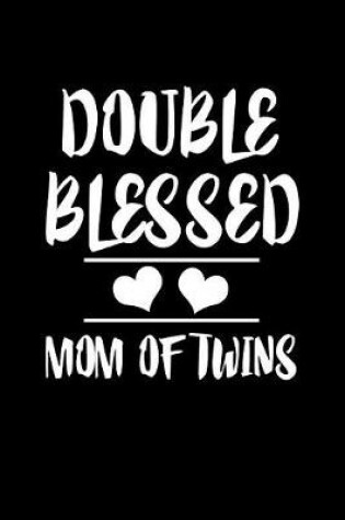 Cover of Double Blessed Mom Of Twins