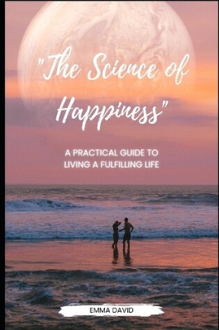 Cover of "The Science of Happiness"