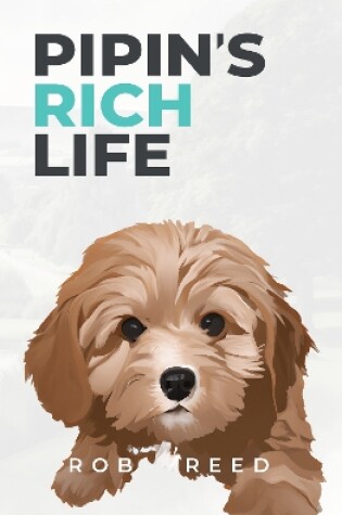 Cover of Pipin's Rich Life