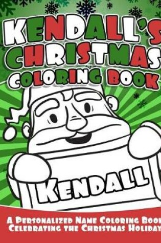 Cover of Kendall's Christmas Coloring Book